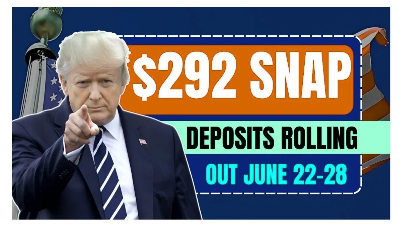 SNAP Alert $292 Deposits Rolling Out This Week