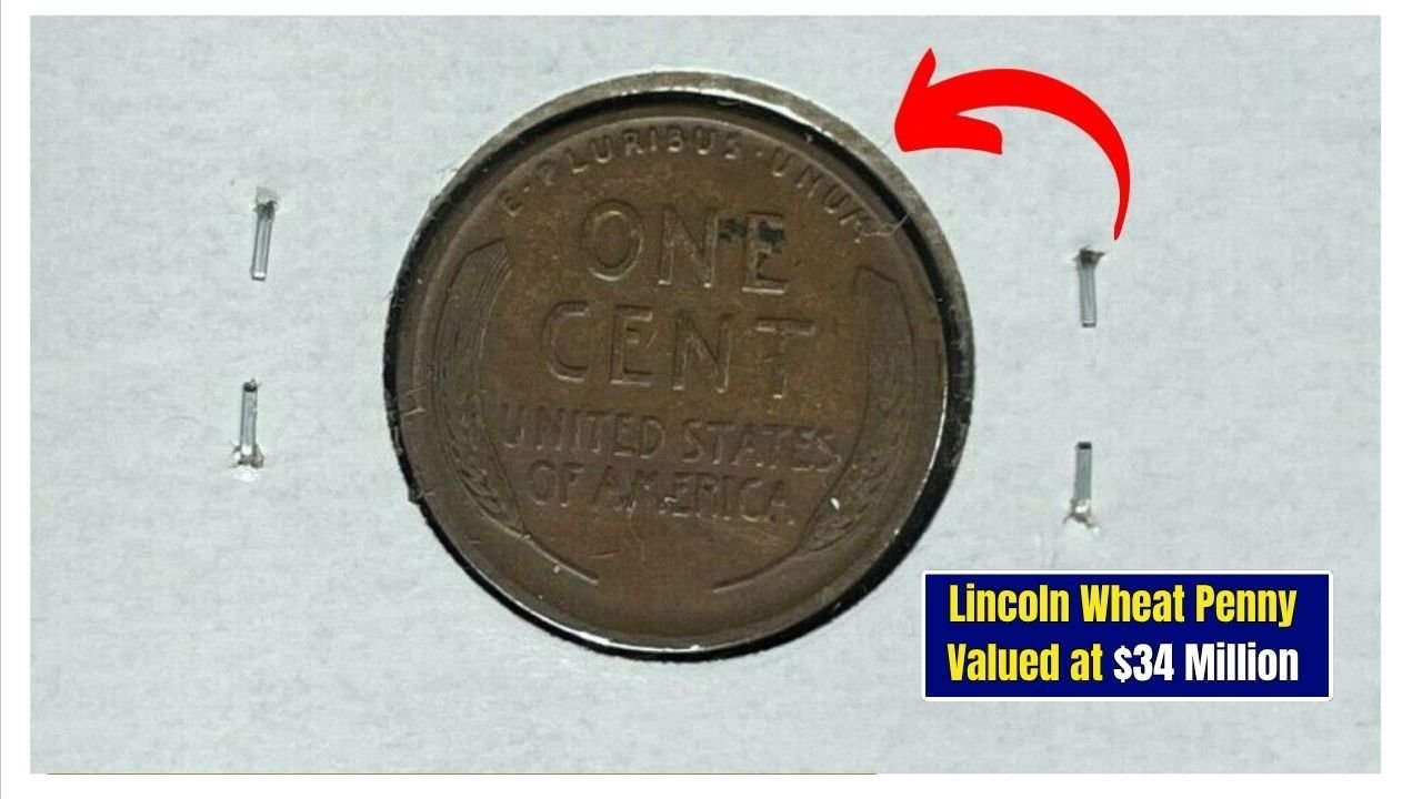 The Lincoln Wheat Penny Valued at $34 Million, Still in Circulation